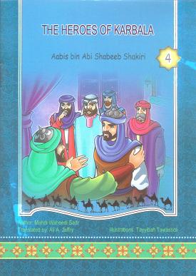 The Heroes of Karbala (Book 4)